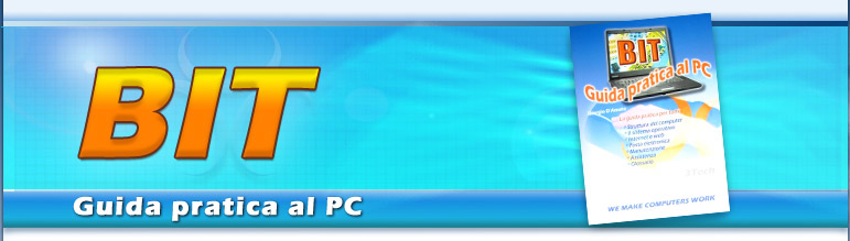 BIT: Guida pratica al PC BIT: Guida prarica al PC